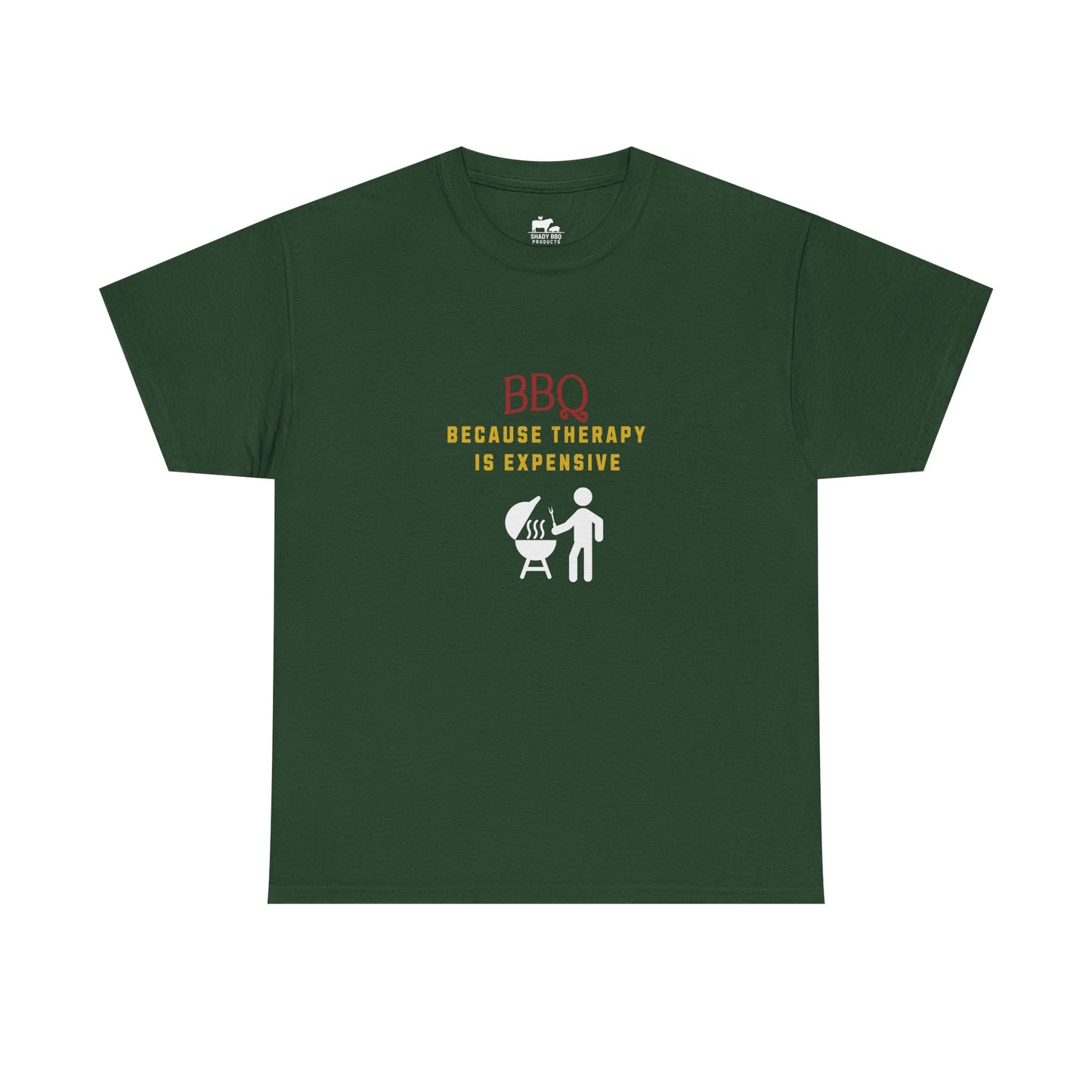 BBQ Because Therapy is Expensive - T-Shirt