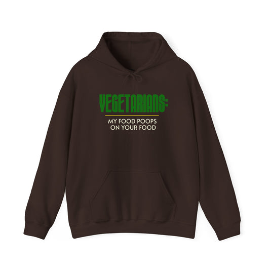 funny BBQ hoodie Vegetarians My Food Poops on Your Food for meat lovers