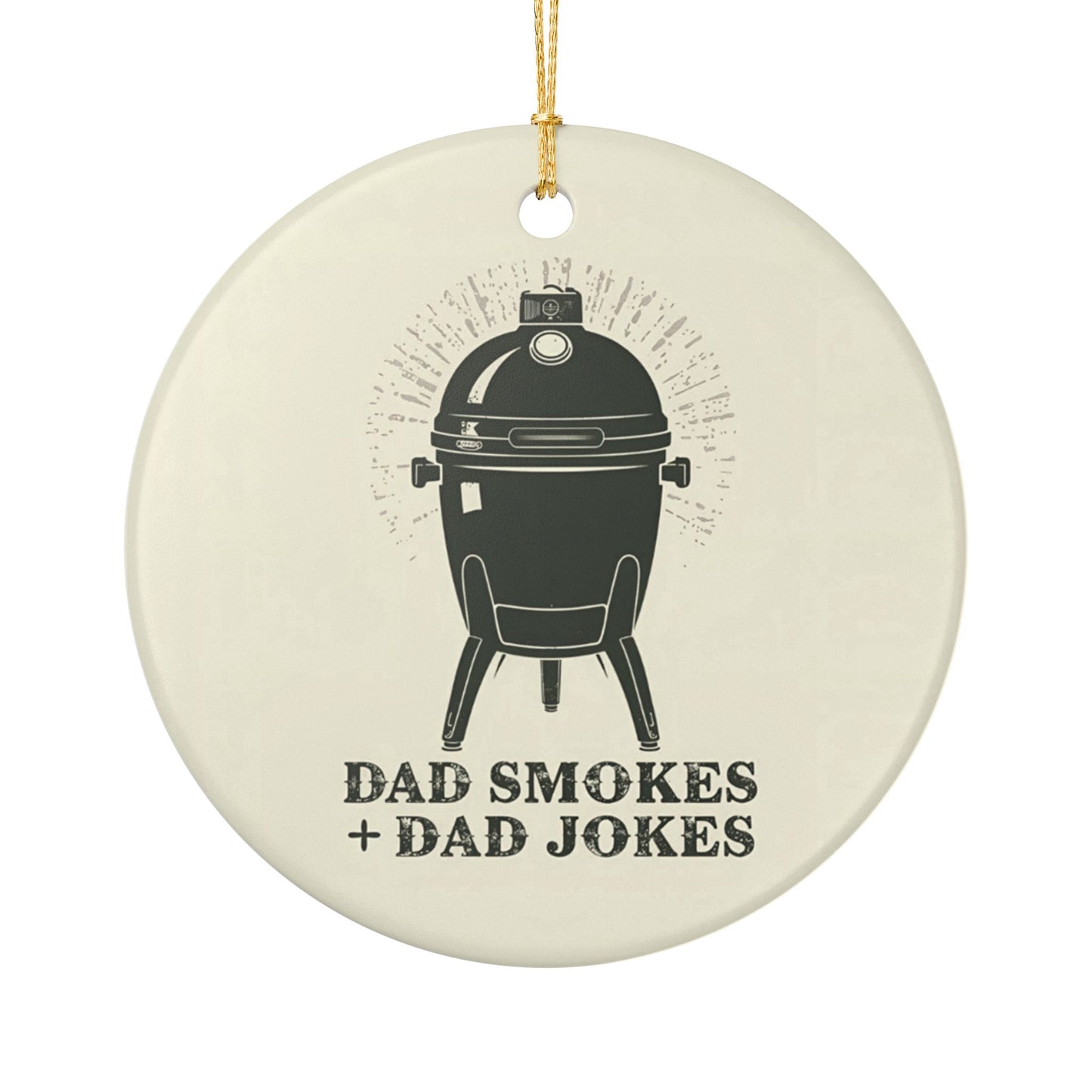 Funny Dad ornament Dad Smokes Dad Jokes for BBQ pitmaster fathers