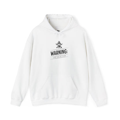 Warning: Chef Has No Filter - Hoodie Sweatshirt