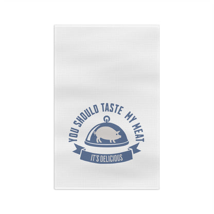 Funny BBQ kitchen towel You Should Taste My Meat for confident grill masters