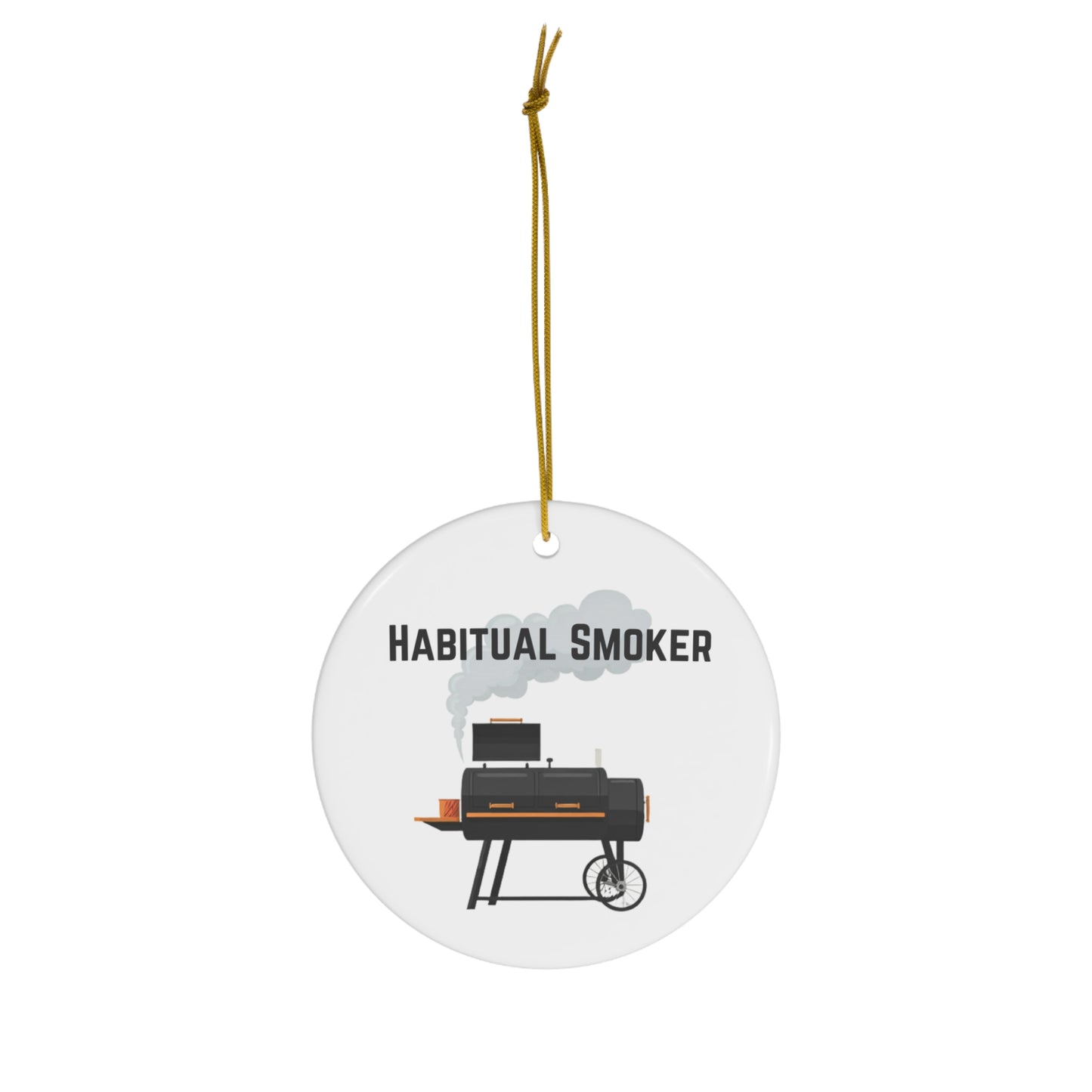 Gag gifts for grillers - habitual smoker ornament for BBQ enthusiasts