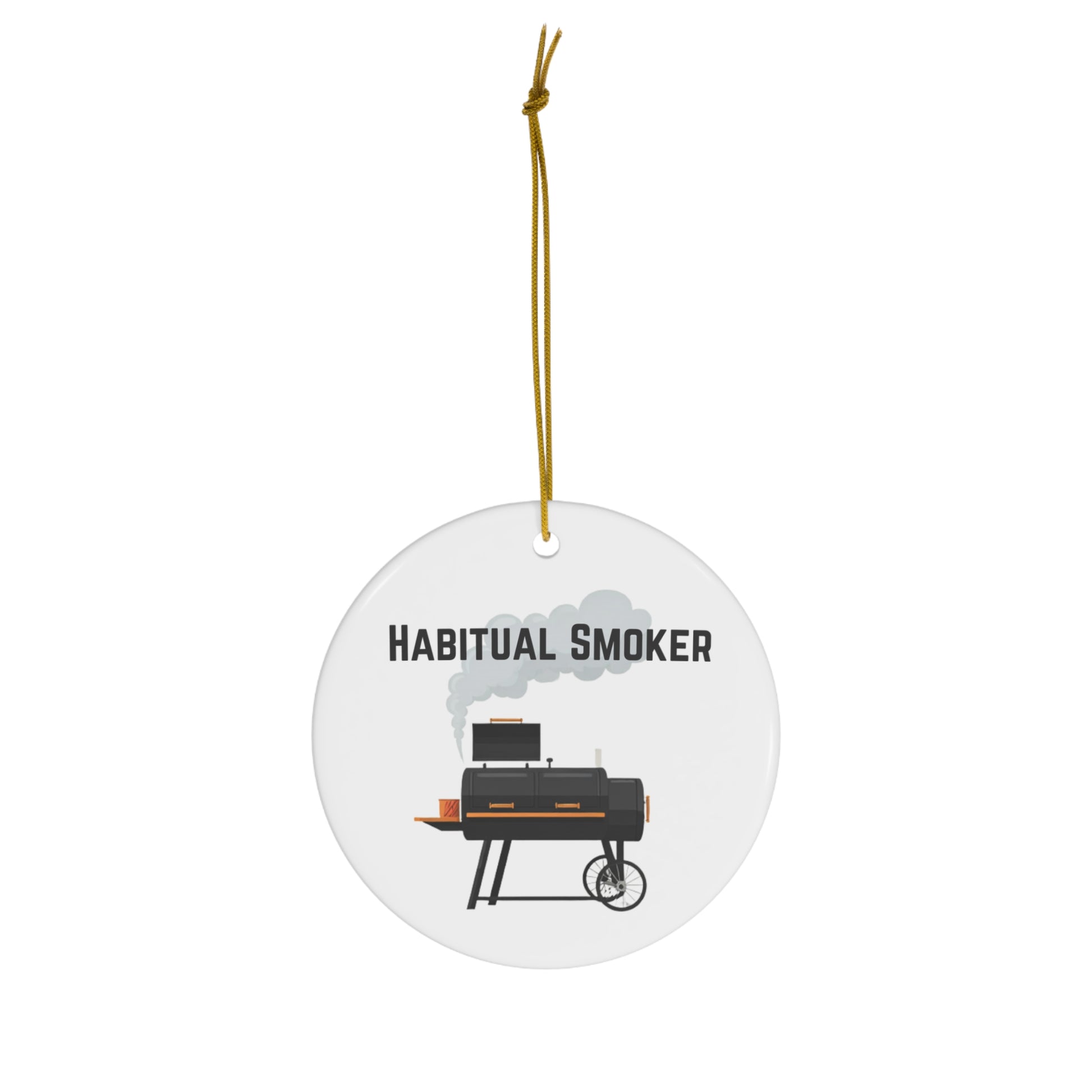 Gag gifts for grillers - habitual smoker ornament for BBQ enthusiasts