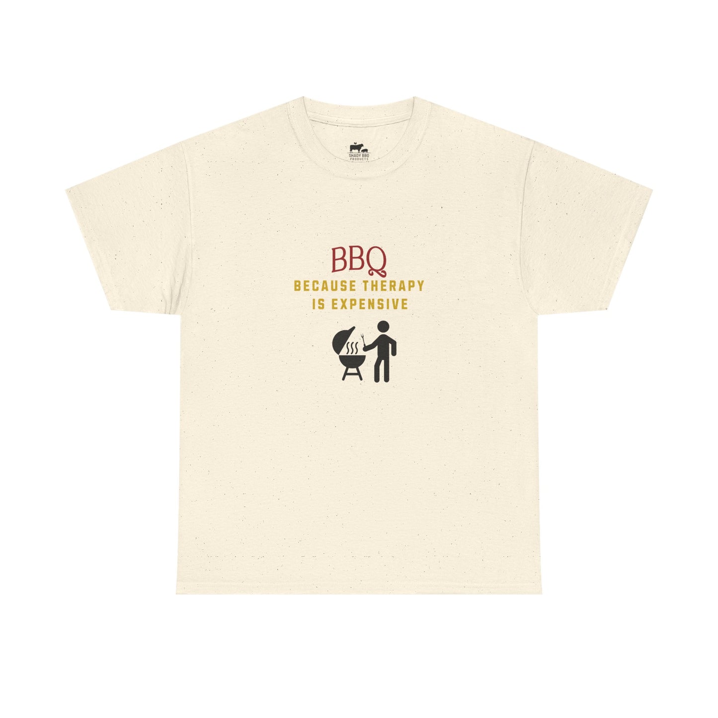 BBQ Because Therapy is Expensive - T-Shirt