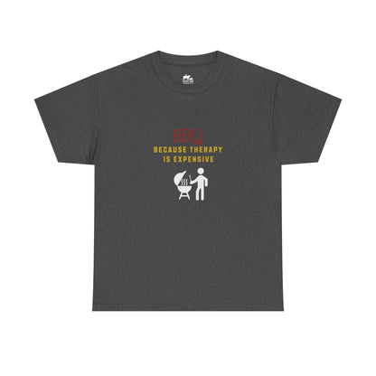 BBQ Because Therapy is Expensive - T-Shirt