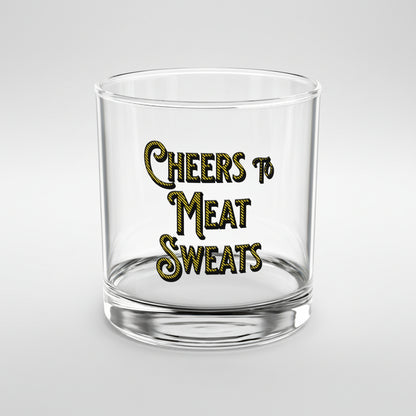 Funny BBQ rocks glass Cheers to Meat Sweats whiskey glass for grill masters
