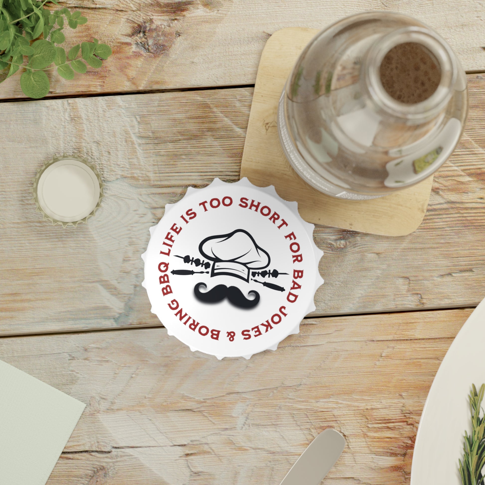 Premium magnetic BBQ gifts for men - Life Too Short bottle opener functional
